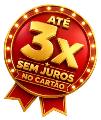 EM ATÉ 3X SEM JUROS NO CARTÃO